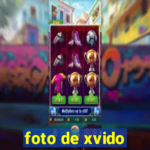 foto de xvido